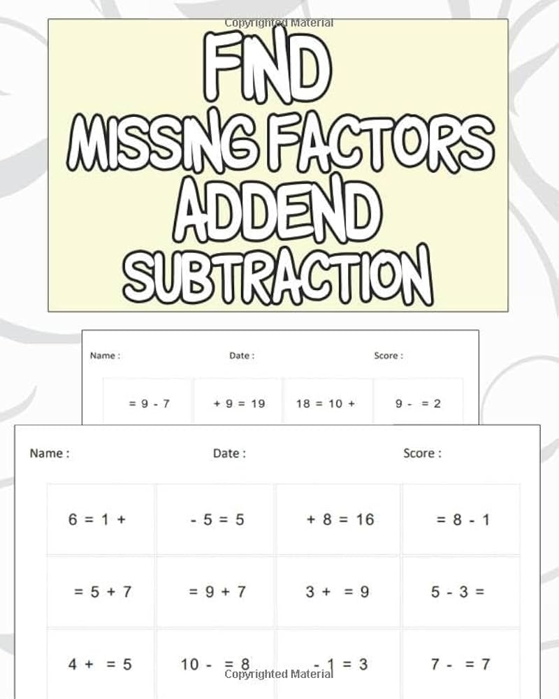 Find Missing Factors Addend Subtraction Missing Addend And Subtraction Worksheets Math Exercise Worksheets 100 Pages Ages 6 To 8 1st 2nd Grade Math Learning Nciro 9798634622996 Amazon Books