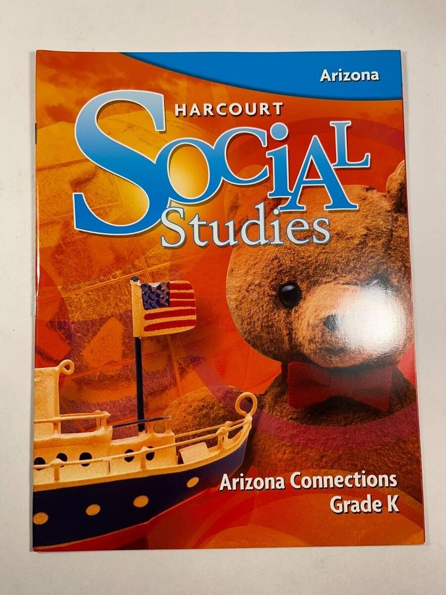 Harcourt Social Studies Arizona Connections 2006 Kinder Paperback 0153562528 9780153562525 EBay