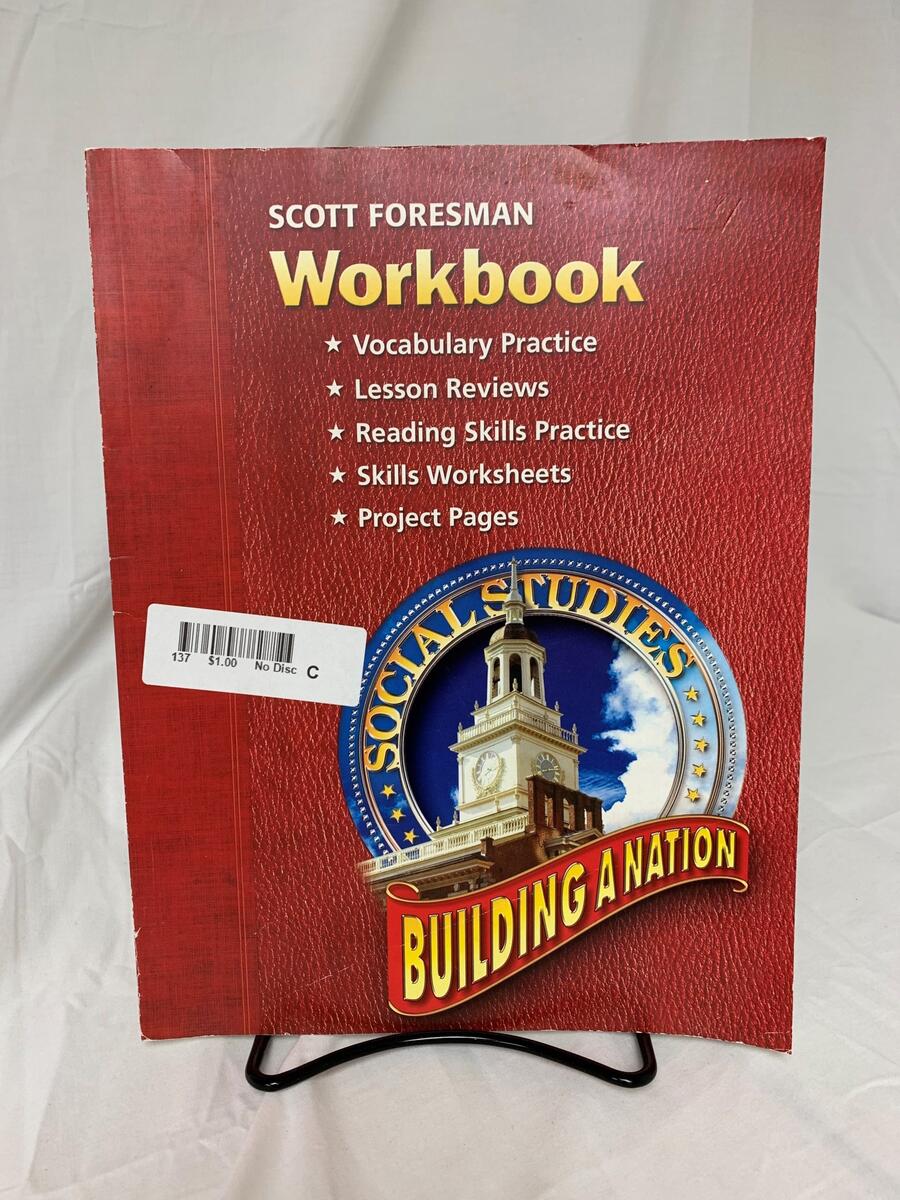 Scott Foresman Building A Nation Social Studies Workbook SCAIHS Worksheets Library