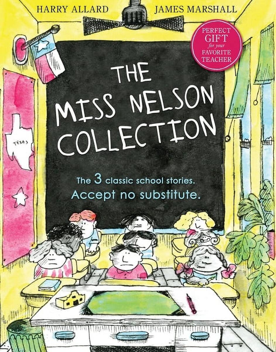 The Miss Nelson Collection 3 Complete Books In 1 Miss Nelson Is Missing Miss Nelson Is Back And Miss Nelson Has A Field Day Hardcover Walmart