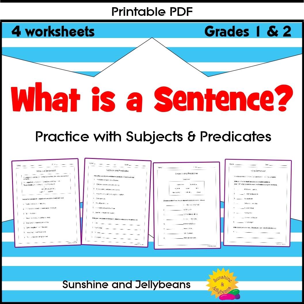 What Is A Sentence Subjects Predicates 4 Worksheets Grades 1 2 Made By Teachers